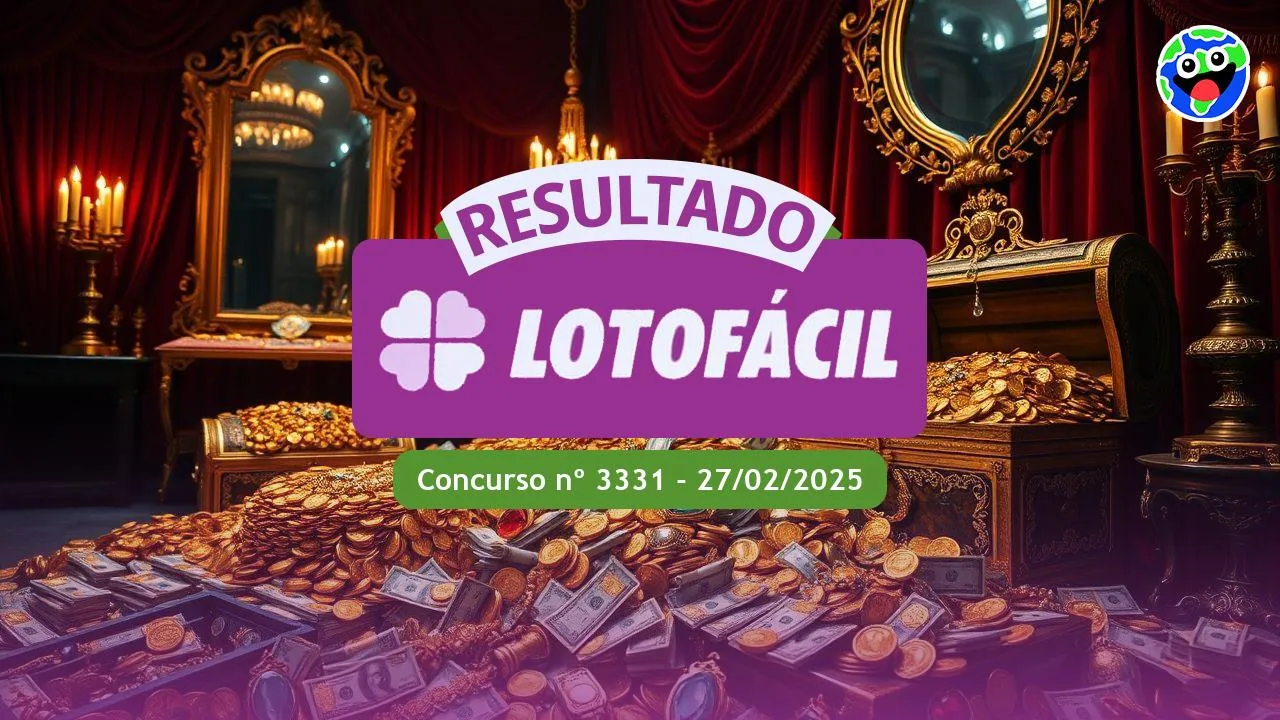 Lotofácil 3331: Veja o Resultado da Lotofácil de 27 de fevereiro de 2025
