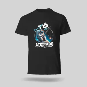 Camisa Tô de Atestado