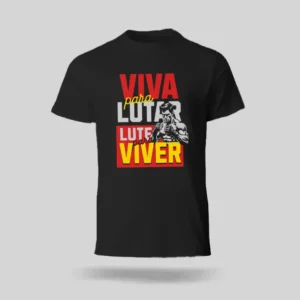 Camisa Viva Para Lutar