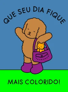 que seu dia fique bem